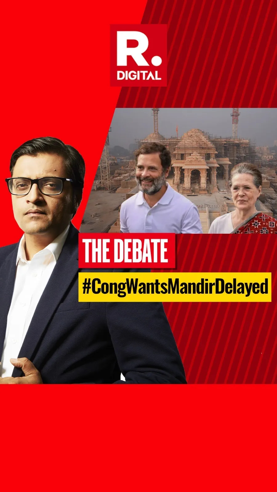 Congress wants Ram Mandir delayed 